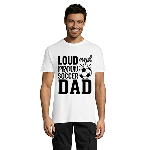 Loud and proud soccer dad pánske tričko biele 3XL