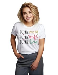 WoSuper mom, super wife, super tired pánske tričko biele 3XL