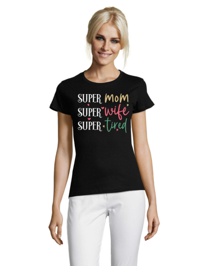 WoSuper mom, super wife, super tired pánske tričko čierne 2XS